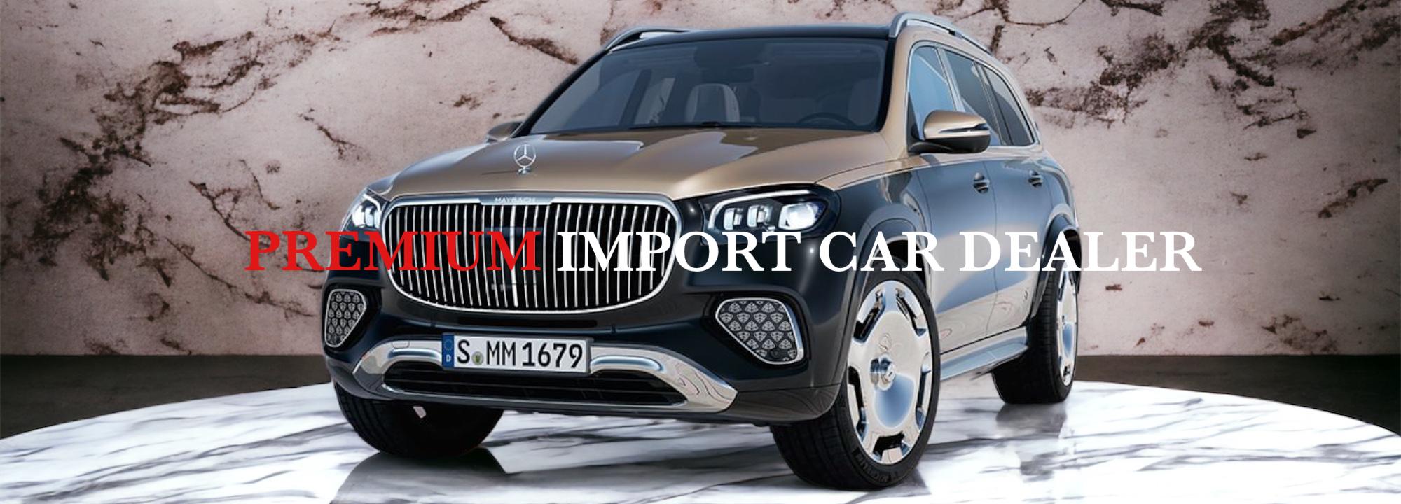 PREMIUM IMPORT CAR DEALER